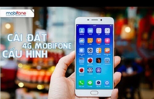 Cấu hình – Cài đặt 4G MobiFone cho điện thoại