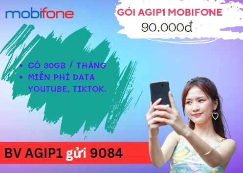 Đăng ký gói cước AGIP1 MobiFone có ngay 30GB thả ga tiện ích internet suốt 1 tháng