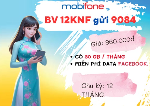 Đăng ký gói cước 12KNF Mobifone ưu đãi 360GB data, miễn phí tiện ích cả năm