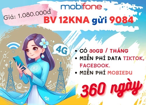 Đăng ký gói cước 12KNA Mobifone ưu đãi 360GB data, miễn phí tiện ích cả năm